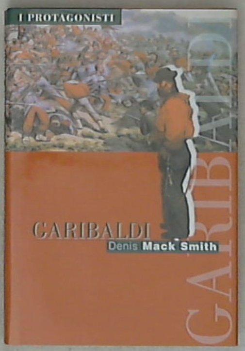 Garibaldi / Denis Mack Smith