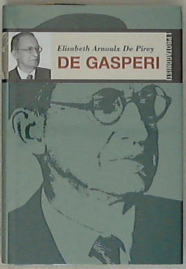 De Gasperi / Elisabeth Arnoulx De Pirey