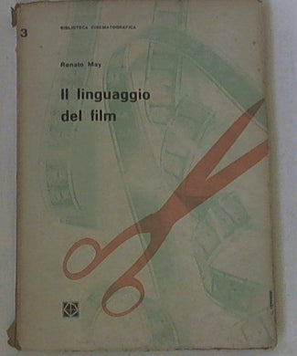 Il linguaggio del film / Renato May