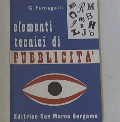 Elementi tecnici di pubblicita / G. Fumagalli 1963