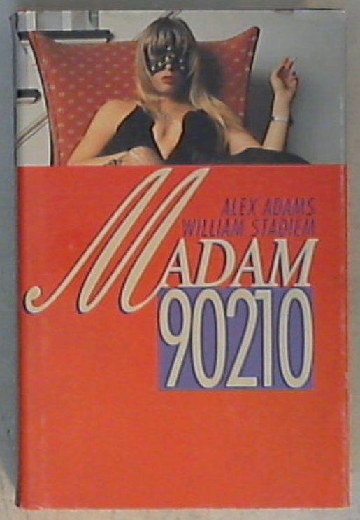 Madam 90210 / Alex Adams, William Stadiem
