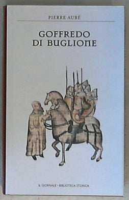 Goffredo di Buglione / Pierre Aube