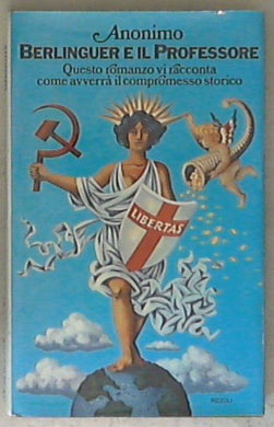 Berlinguer e il professore : cronache della prossima Italia / Anonimo