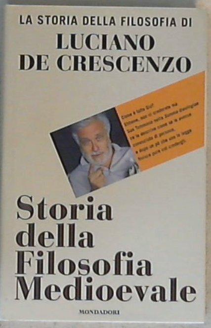 Storia della filosofia medioevale / Luciano De Crescenzo