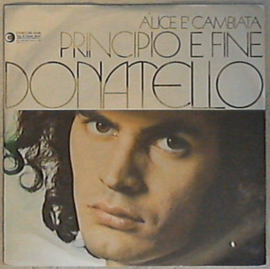 45 giri - 7'' - Donatello - Principio E Fine / Alice È Cambiata