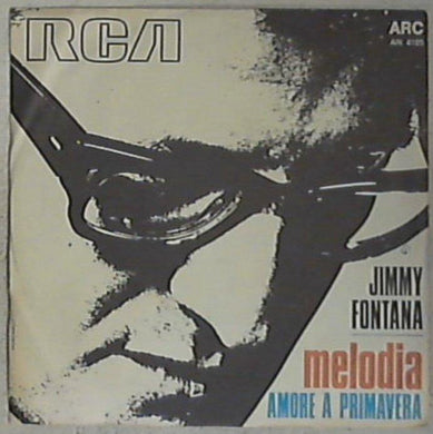 45 giri - 7'' - Jimmy Fontana - Melodia / Amore A Primavera