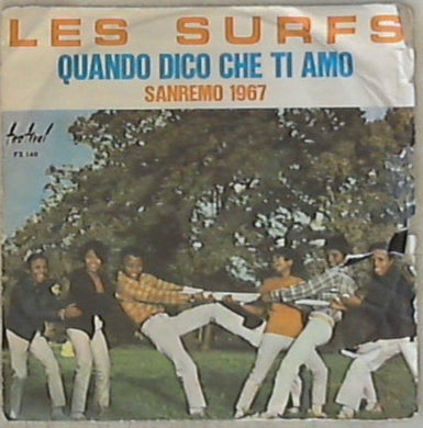 45 giri - 7'' - Les Surfs - Quando Dico Che Ti Amo / L'Importante È Esser Liberi