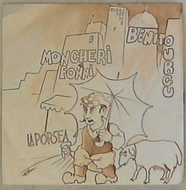 45 giri - 7'' - Benito Urgu - Mon Cheri Fonni / La Porsea