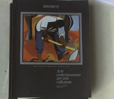 Arte contemporanea per una collezione : asta del 23 febbraio, Milano, 1984 / Brerarte
