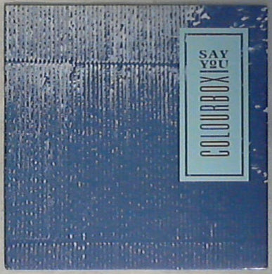 45 giri - 7'' - Colourbox - Say You AD 403 Mint