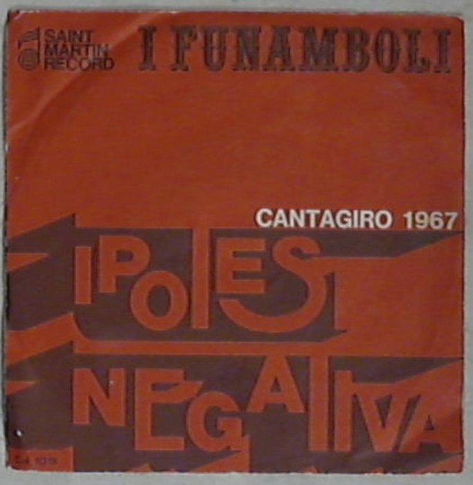 45 giri - 7'' - I Funamboli - Ipotesi Negativa Cat. 1019