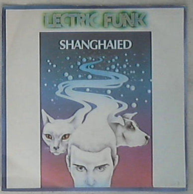 45 giri - 7'' - 'Lectric Funk - Shanghaied NEON 17 792