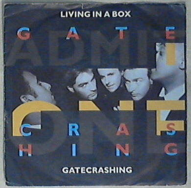 45 giri - 7'' - Living In A Box - Gatecrashing 06 3233717