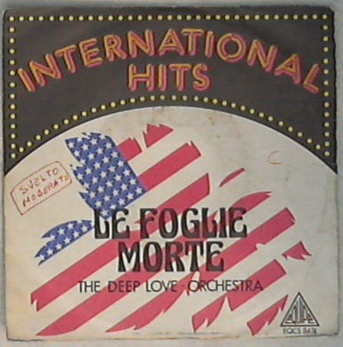 45 giri - 7'' - The Deep Love Orchestra - Le Foglie Morte EQCS 8474