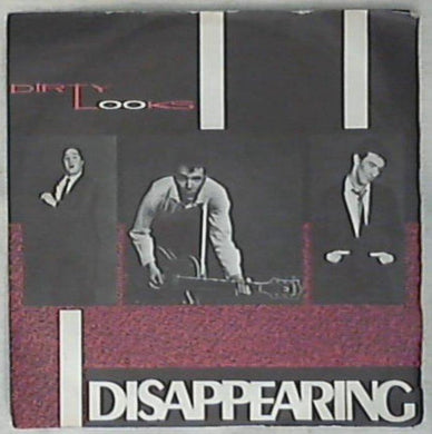 45 giri - 7'' - Dirty Looks - Disappearing STIF 115