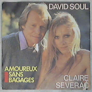 45 giri - 7'' - Claire Severac / David Soul - Amoureux Sans Bagages
