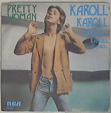 45 giri - 7'' - Karoll - Pretty Woman PB 6444