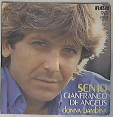 45 giri - 7'' - Gianfranco De Angelis - Sento - Donna Bambina PB 6518