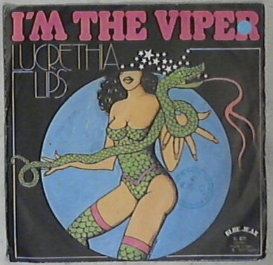 45 giri - 7'' - Lucrethia Lips - I'm The Viper BJ 611