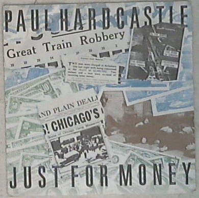 45 giri - 7'' - Paul Hardcastle - Just For Money CHS 393