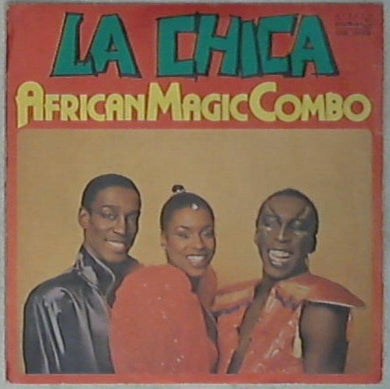 45 giri - 7'' - African Magic Combo - La Chica Part 1 & 2 DE. 3168
