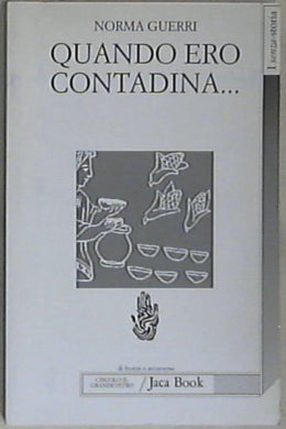 Quando ero contadina di Norma Guerri