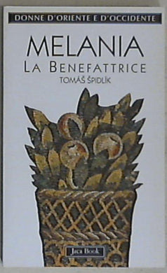 Melania la Giovane. La benefattrice
di Tomás Spidlík