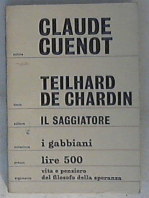 Teilhard de Chardin di Claude Cuenot