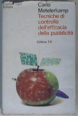 Tecniche di controllo dell'efficacia della pubblicita / Carlo Metelerkamp
