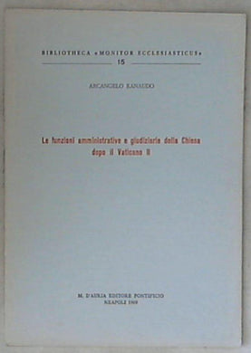 Le funzioni amministrative e giudiziarie della Chiesa dopo il Vaticano 2 di Arcangelo Ranaudo