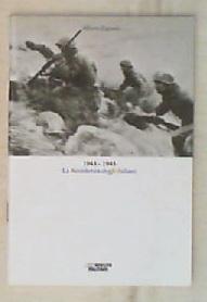 1943-1945 : la Resistenza degli italiani / Alberto Zignani