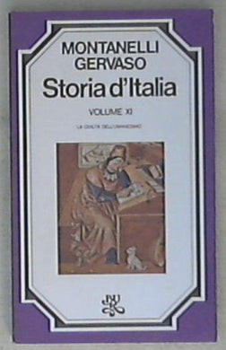 La civiltà dell'umanesimo / Indro Montanelli, Roberto Gervaso