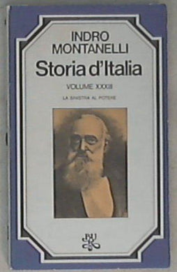 La sinistra al potere : (1876-1900) / Indro Montanelli