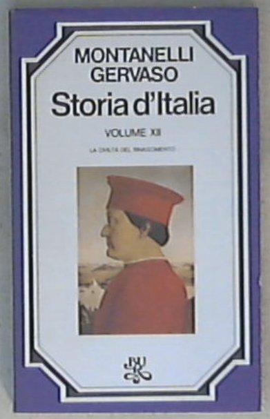 La civiltà del Rinascimento / Indro Montanelli, Roberto Gervaso
