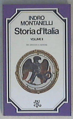 Dai Gracchi a Nerone / Indro Montanelli