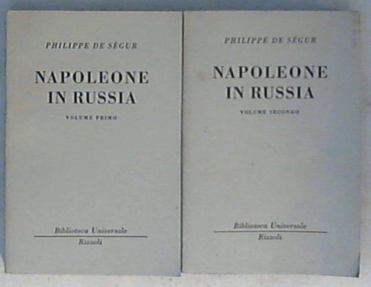 Storia di Napoleone e della Grande armata durante l'anno 1812 / Philippe-Paul de Segur