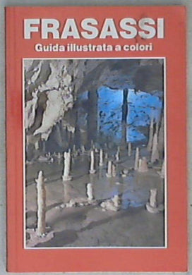 Frasassi : la Grotta grande del Vento / Mario Galeazzi