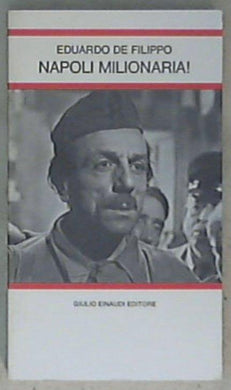 Napoli milionaria! / Eduardo De Filippo