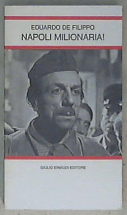 Napoli milionaria! / Eduardo De Filippo
