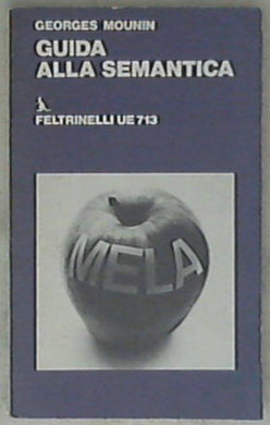 Guida alla semantica / Georges Mounin