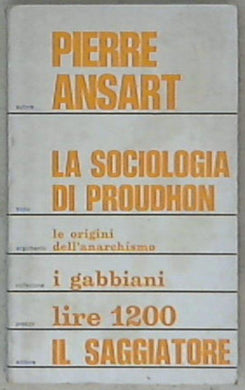 La sociologia di Proudhon / Pierre Ansart