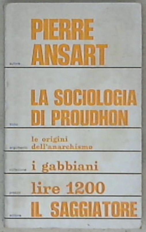 La sociologia di Proudhon / Pierre Ansart