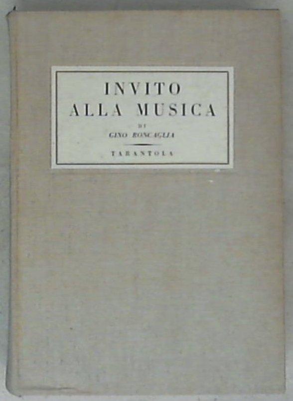 Invito alla musica / Gino Roncaglia
