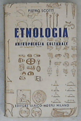 Etnologia : antropologia culturale / Pietro Scotti