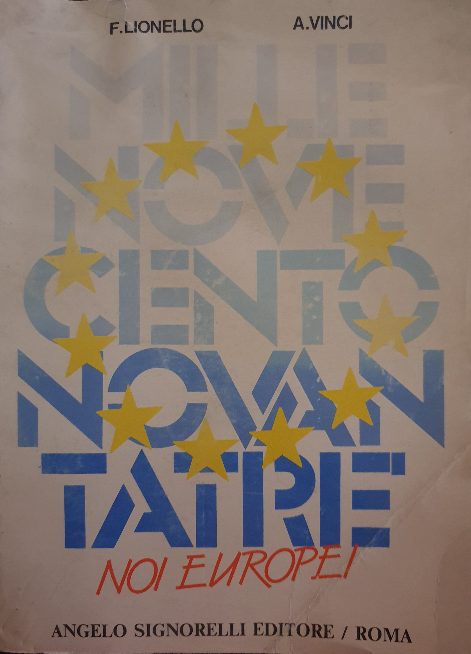 1993 : Noi Europei / F. Lionello, A. Vinci