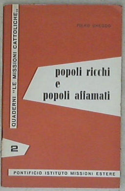 Popoli ricchi e popoli affamati / Piero Gheddo