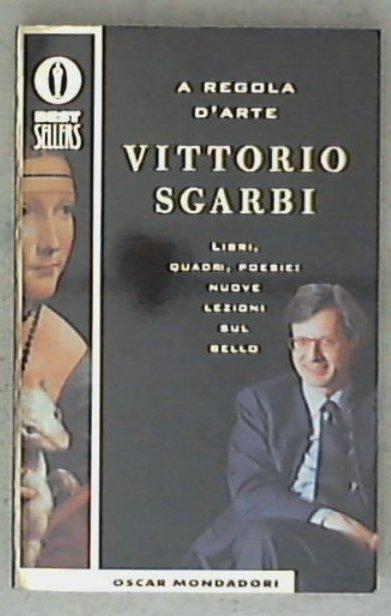 A regola d'arte di Vittorio Sgarbi