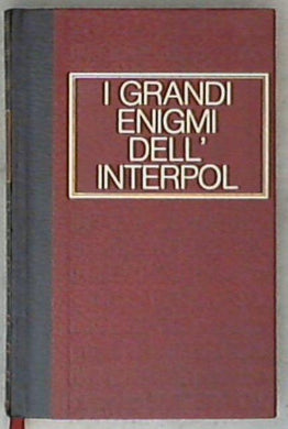 I grandi enigmi dell'Interpol : dossier n° 2. / Édouard Bobrowski