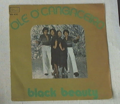 45 giri - 7'' - Black Beauty - Olé O' Cangaceiro / You Better Go