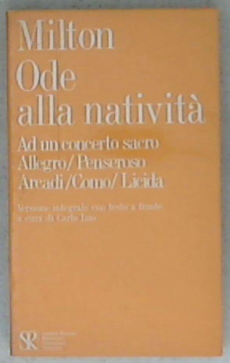 Ode alla Nativita ; Ad un concerto sacro ; Allegro ; Penseroso ; Arcadi ; Como ; Licida / Giovanni Milton